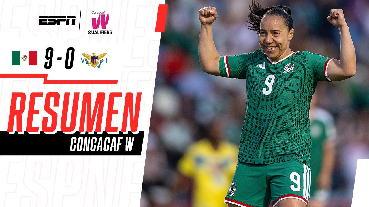 México golea a Islas Vírgenes en el Clasificatorio de Concacaf al Mundial Femenil