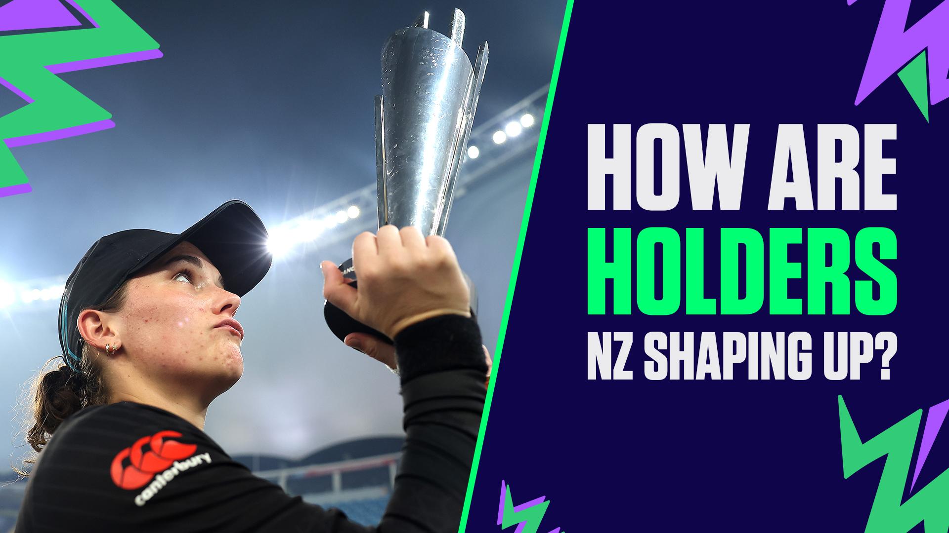 Women's T20 World Cup 2026 - Can New Zealand defend their title?
