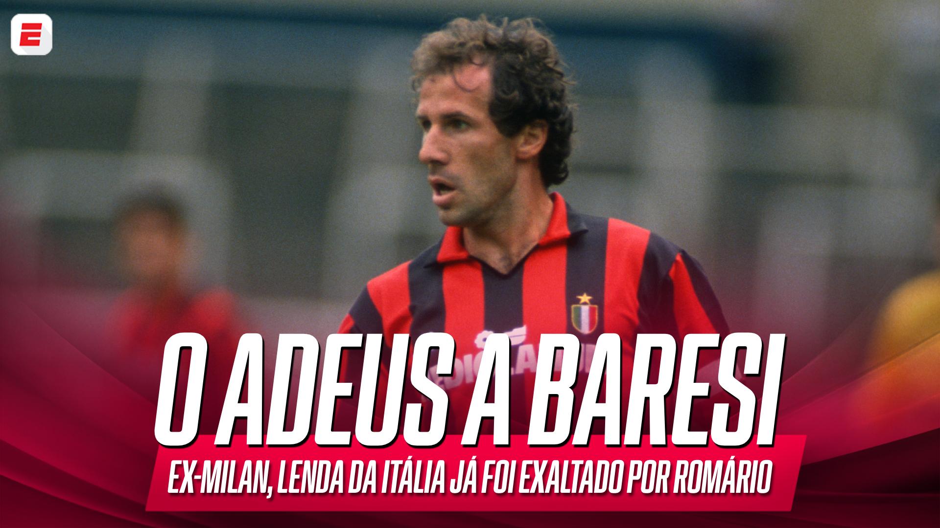 Adeus a Baresi! Lenda da Itália já foi ovacionado por Romário: 'Maior da posição que vi jogar'