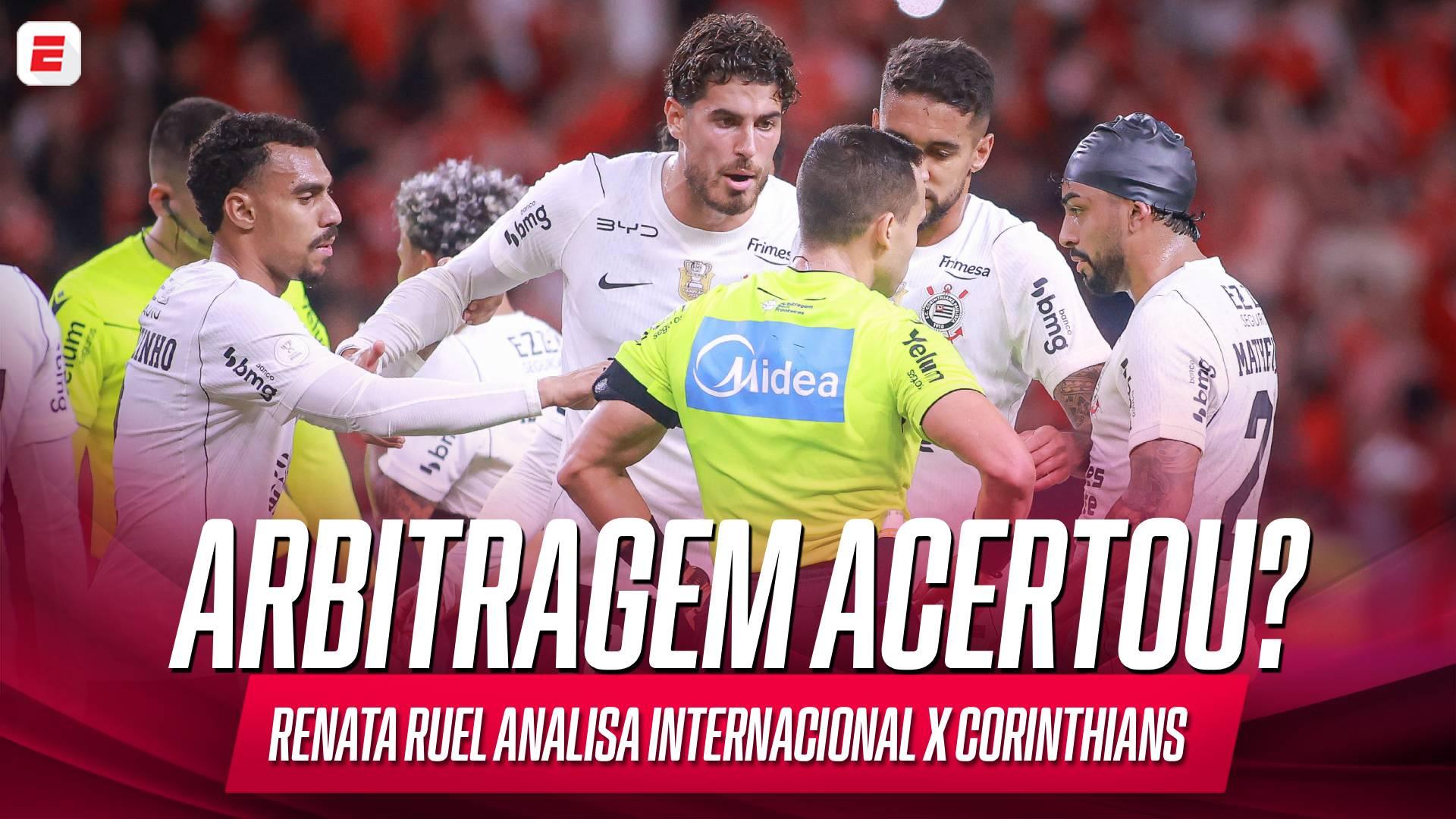 Renata Ruel analisa arbitragem de Internacional x Corinthians: 'Jogo foi decidido corretamente pelo árbitro em campo'