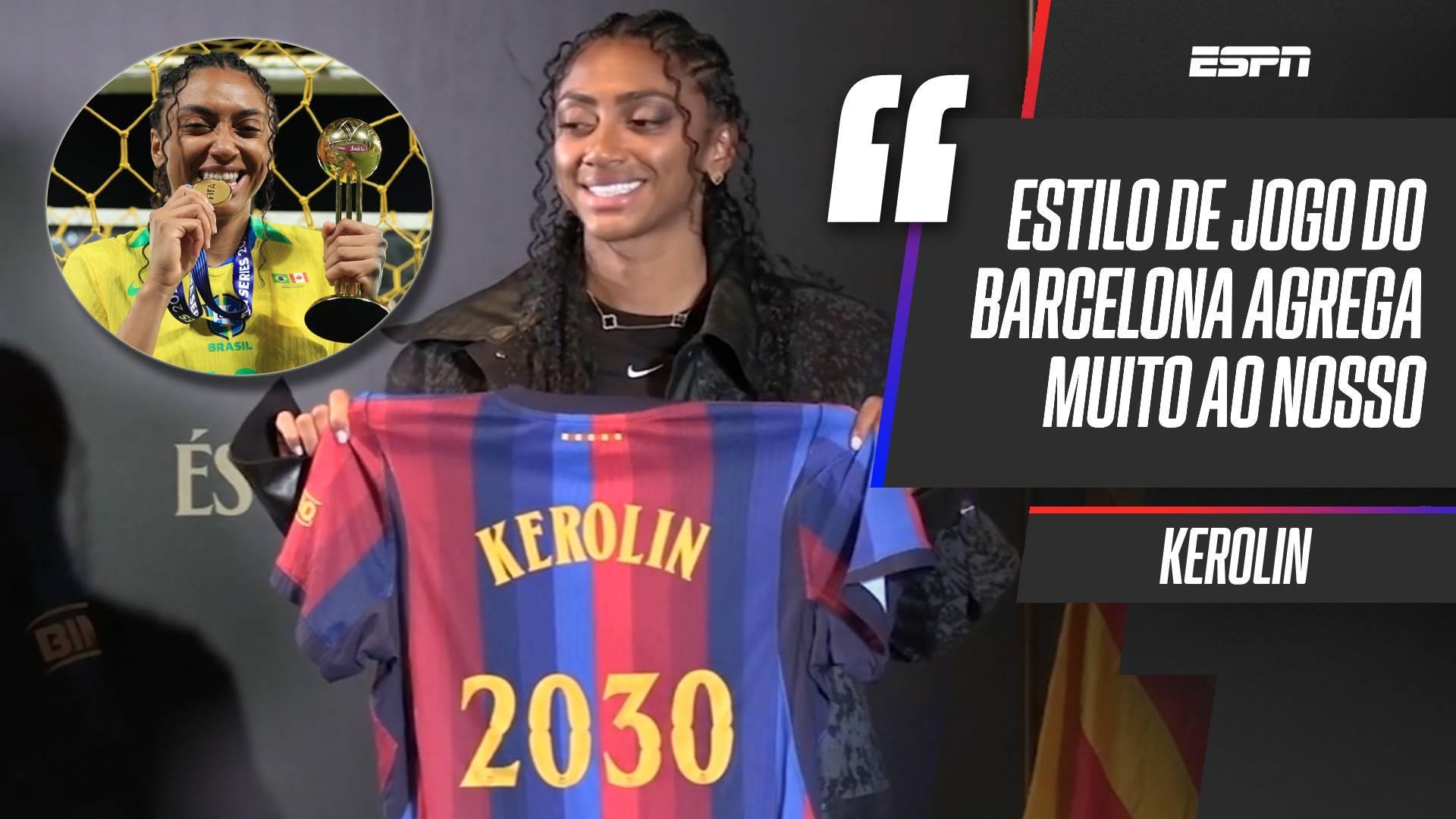 Novo reforço do Barcelona, Kerolin celebra momento e já mira Copa do Mundo no Brasil: 'Muito a agregar'