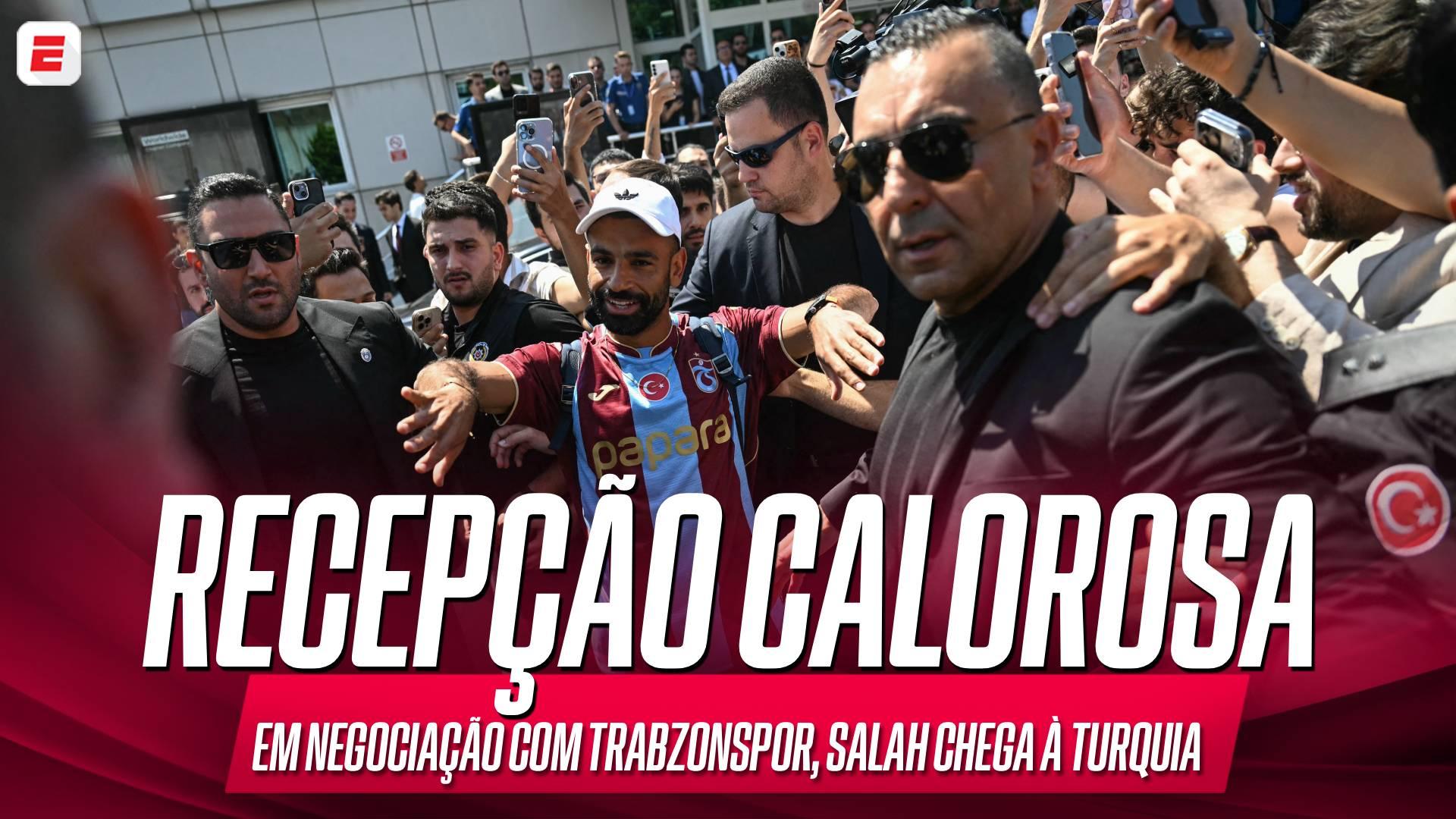 Recebido pelo público, Salah tem chegada maluca à Turquia; VEJA