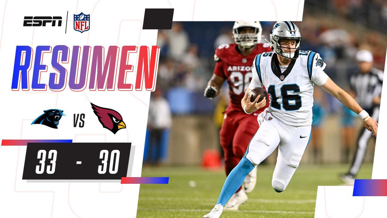 Resumen | Carolina Panthers 33-30 Arizona Cardinals | ¡Final de infarto! | NFL Pretemporada Resumen