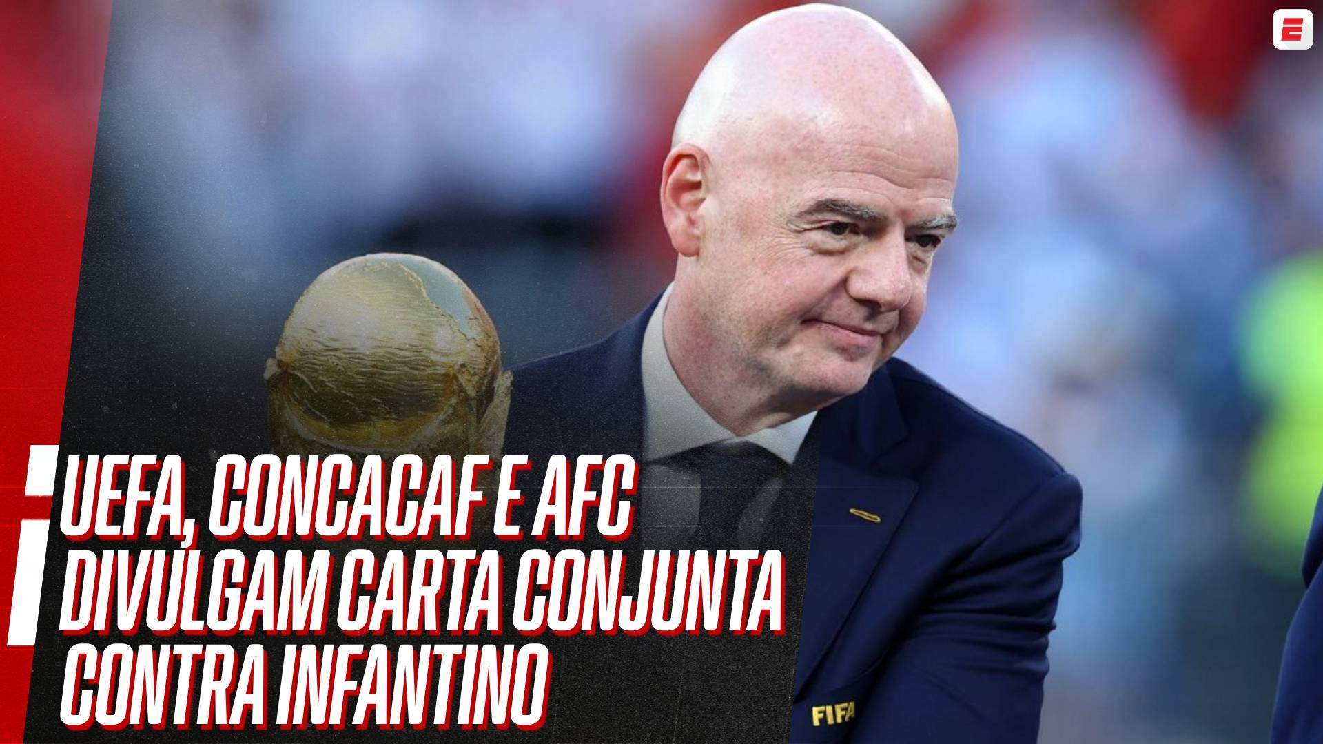 Uefa, Concacaf e AFC divulgam carta conjunta contra Infantino, presidente da Fifa, e pressão por renúncia aumenta; VEJA