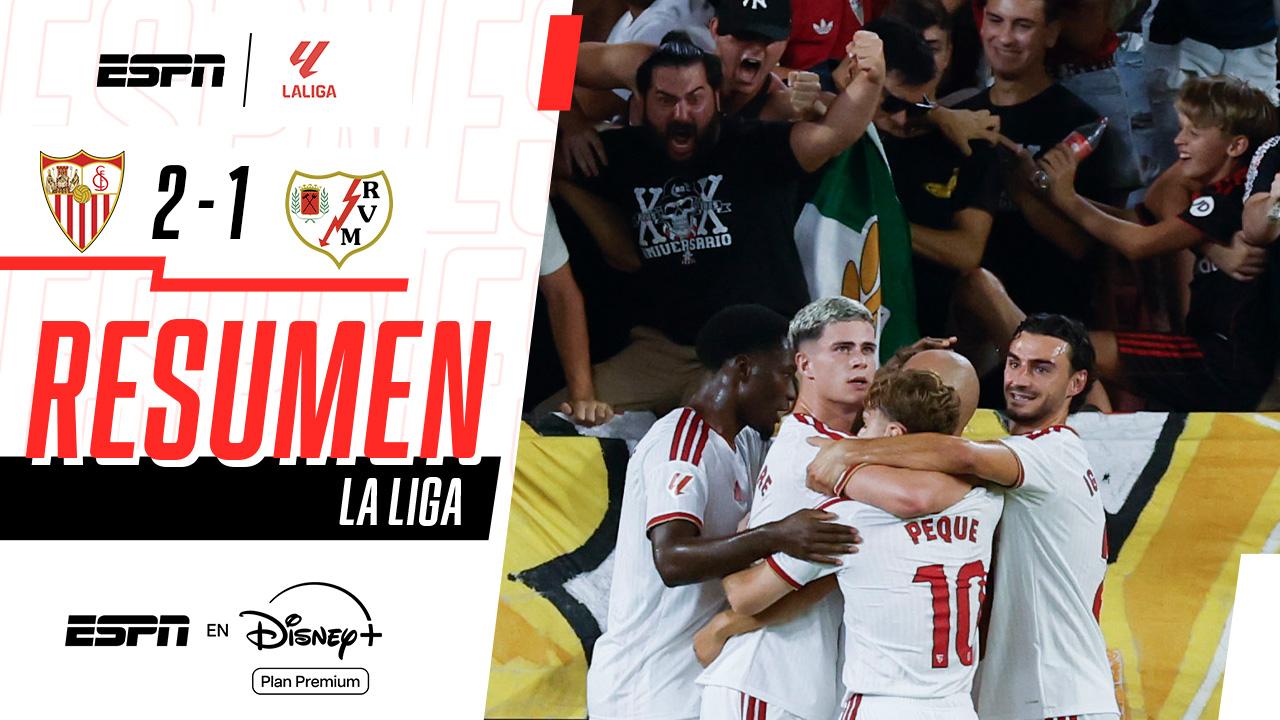 Sevilla se quedó con un triunfazo al final ante Rayo Vallecano