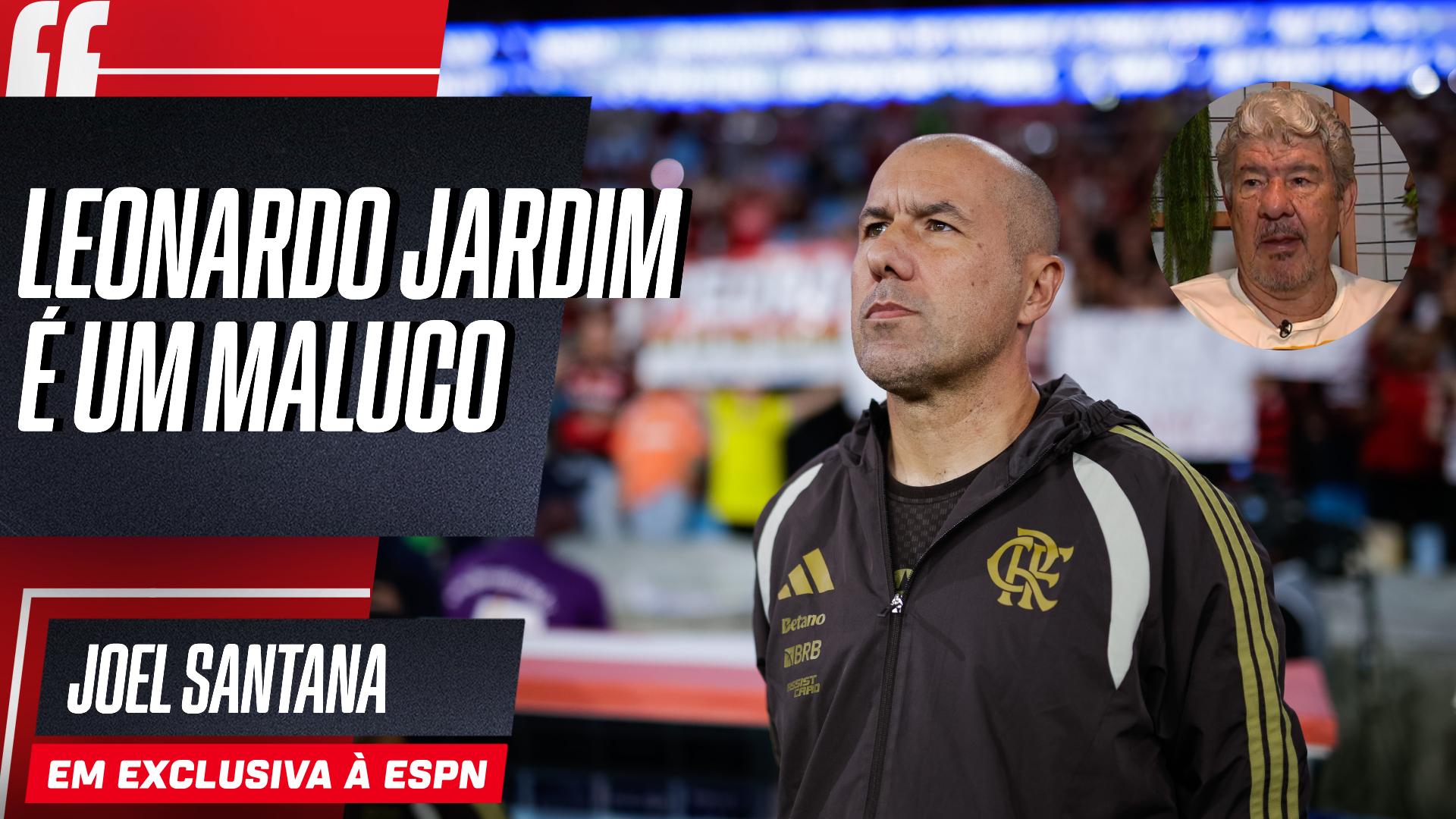 Joel Santana chama Leonardo Jardim de 'maluco' e dispara contra técnico do Flamengo: 'Ganhou o que?'