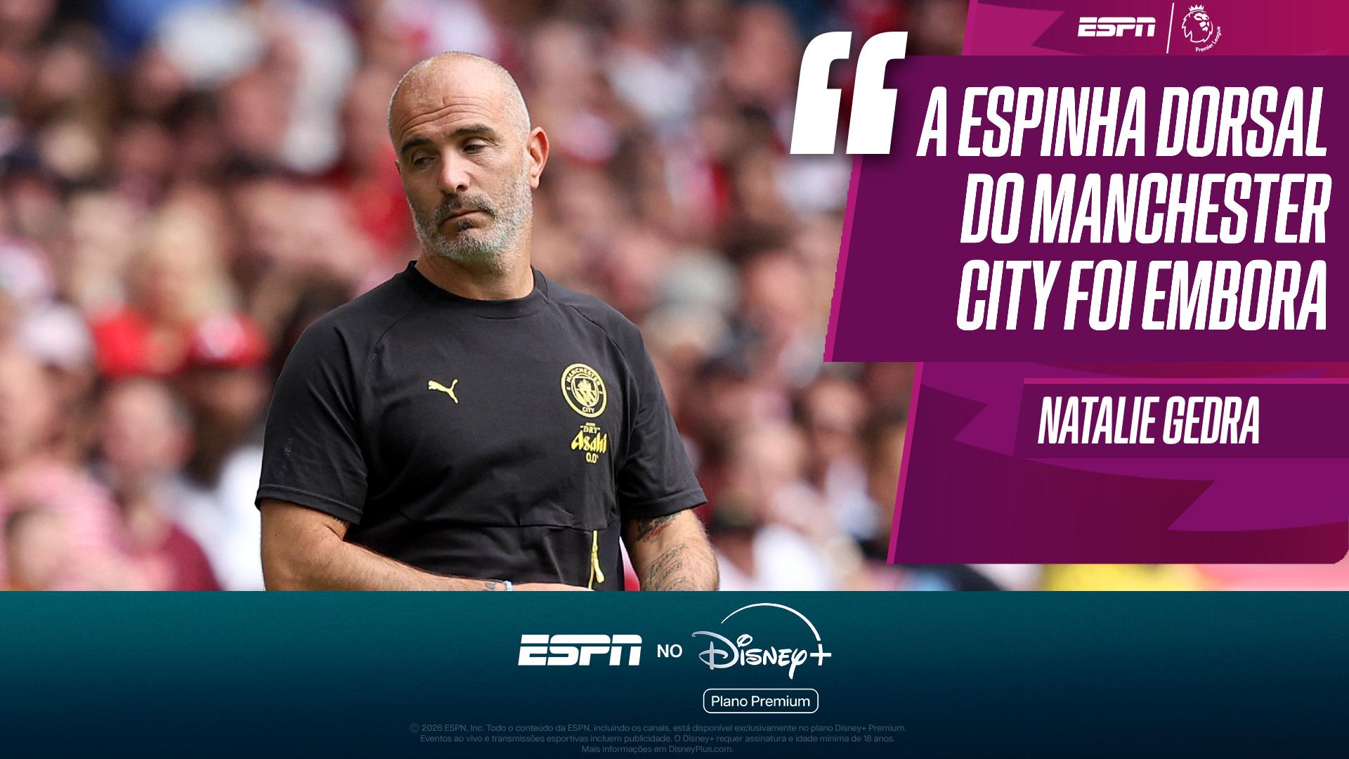 Natalie Gedra prevê 'transformações' no Manchester City e alerta: 'Não me surpreenderia se não se classificasse para a Champions'