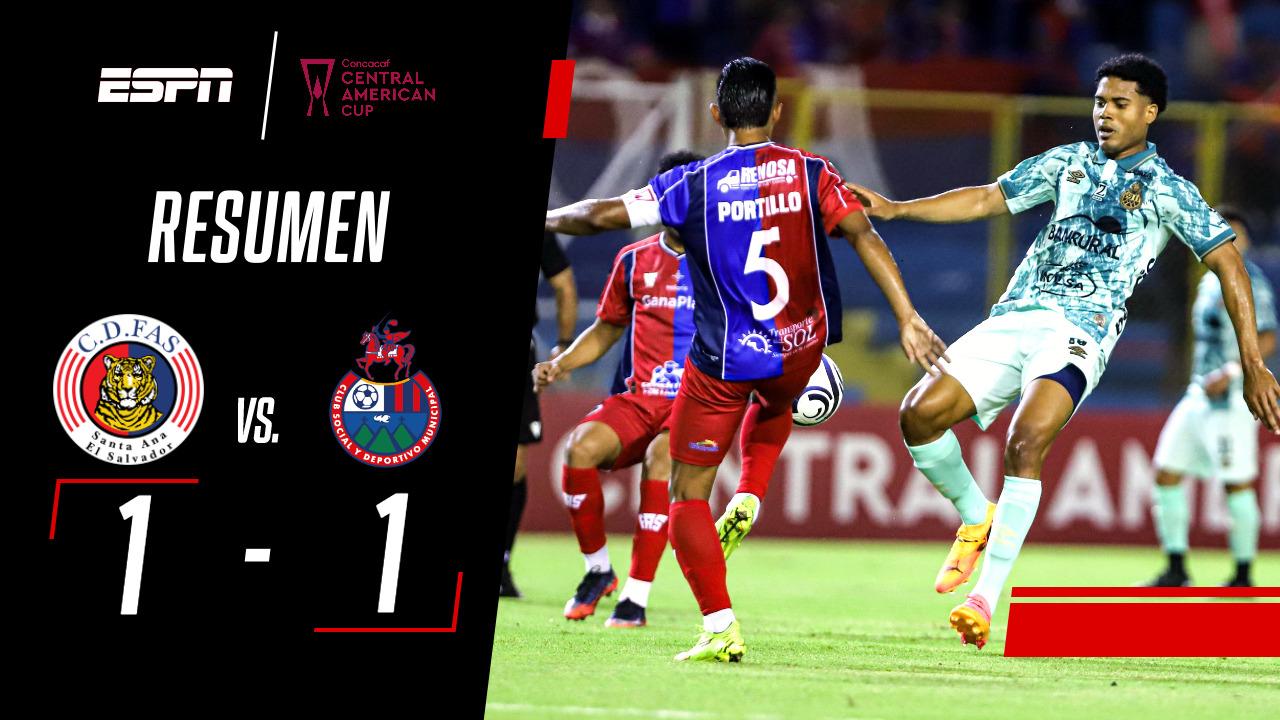 Club Deportivo FAS y CSD Municipal igualaron 1-1 en la CONCACAF Central American Cup