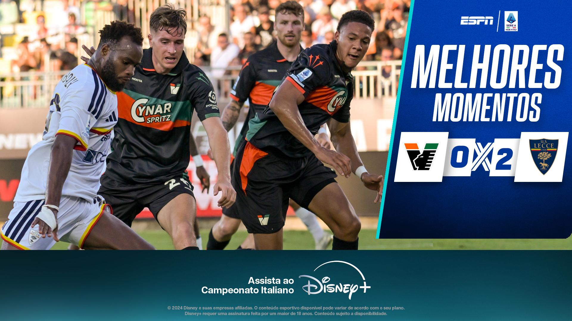 Venezia 0 x 2 Lecce no Campeonato Italiano: veja os melhores momentos