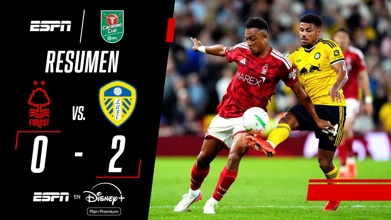 Leeds venció sin problemas al Nottingham Forest en la Carabao Cup