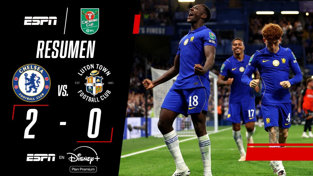 Chelsea se impuso ante Luton Town y avanzó en la Carabao Cup