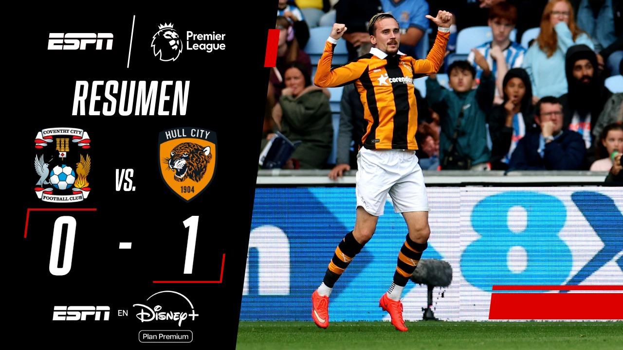 ¡Hull City se impuso ante el Coventry y sigue con puntaje ideal en la Premier League!
