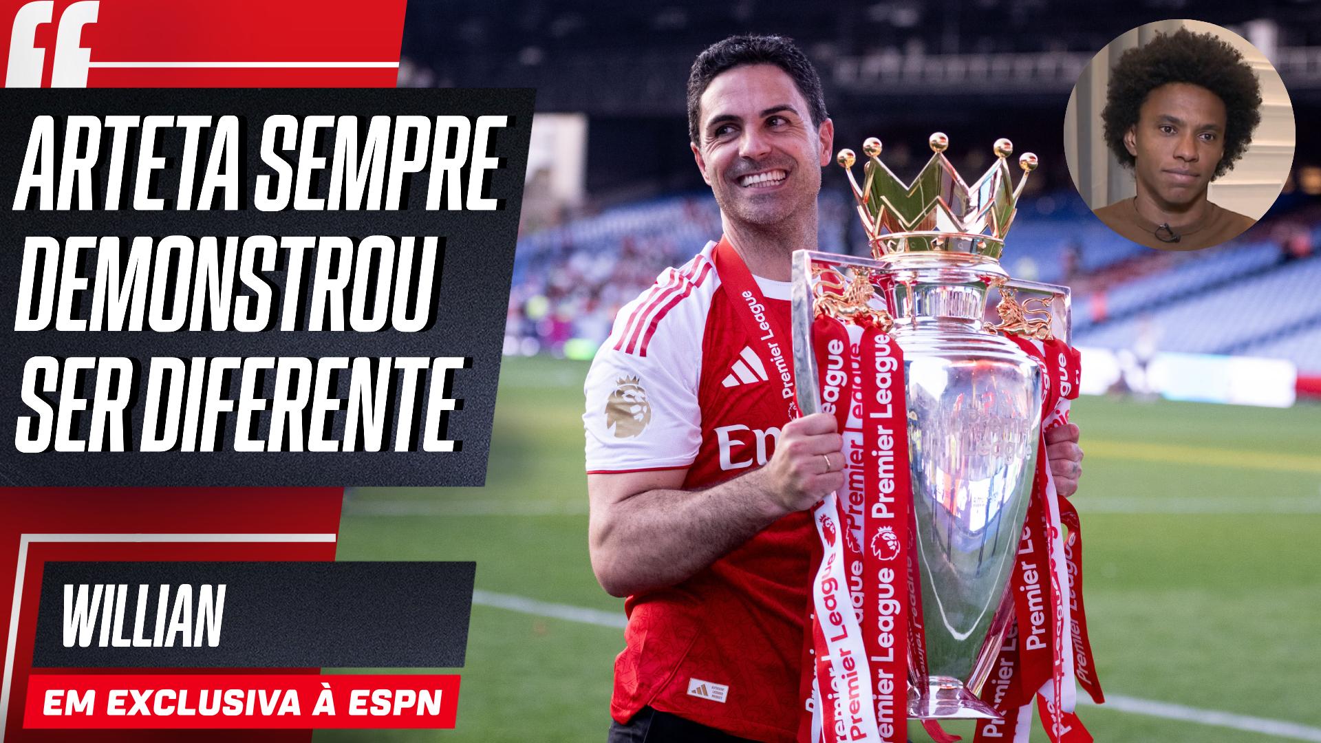Willian conta o que torna Arteta diferente e relembra início do técnico no Arsenal: 'Sabia que ele conseguiria grandes coisas'