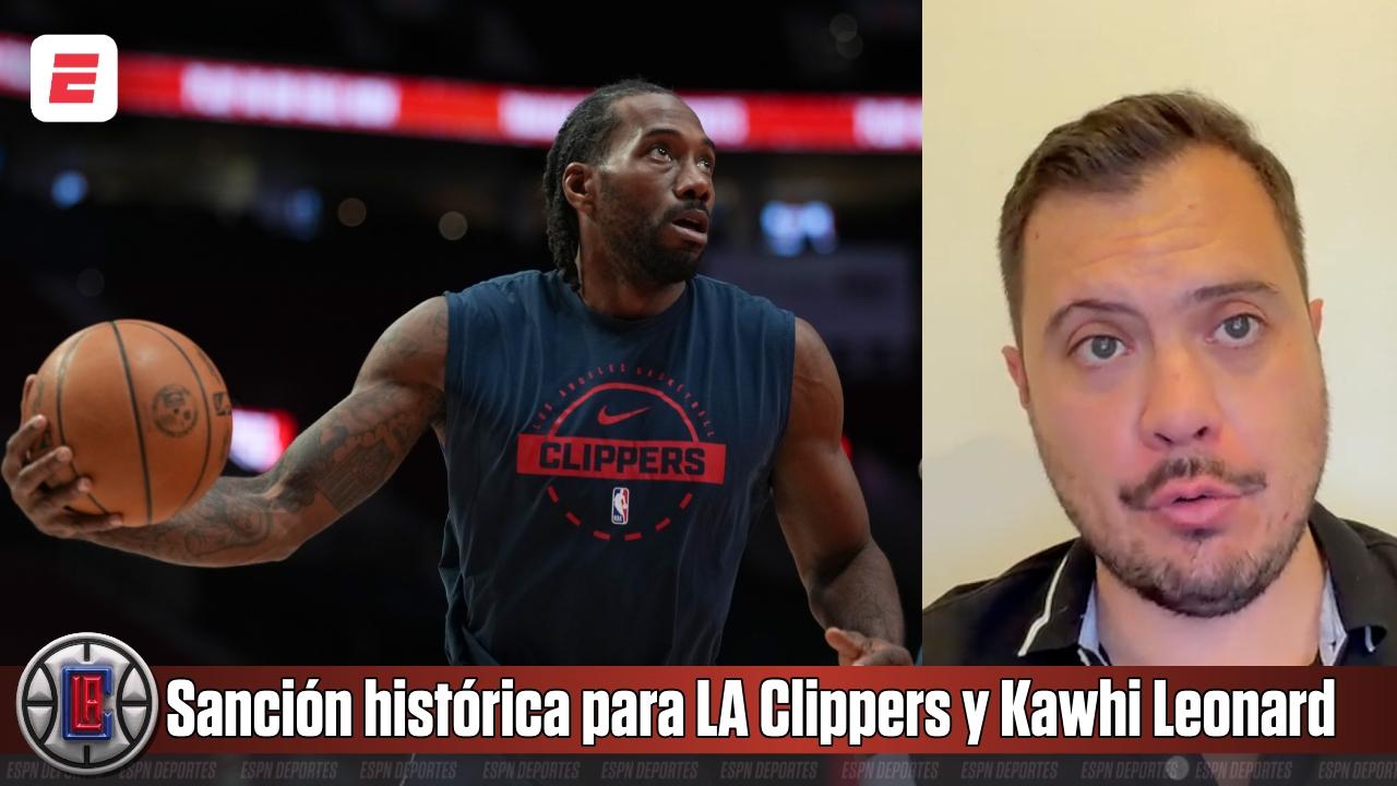 Sanción histórica para LA Clippers y Kawhi Leonard
