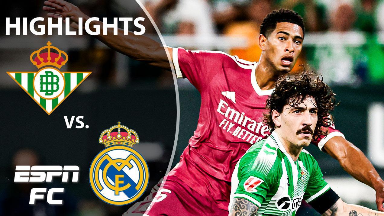 Real Betis vs. Real Madrid - Game Highlights