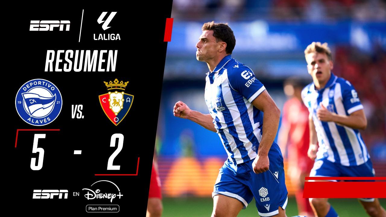 ¡Con tres goles de Boyé, Alavés goleó a Osasuna!