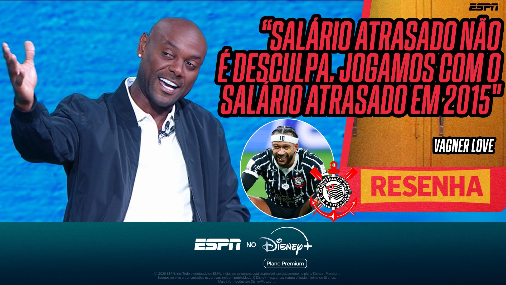 Vagner Love diz que salário atrasado não é desculpa no Corinthians e dispara: 'Jogamos assim em 2015 e fomos campeões'