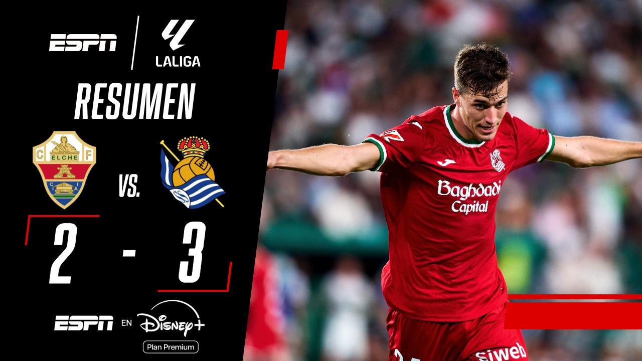 ¡Triunfazo de la Real Sociedad ante Elche por 3-2!