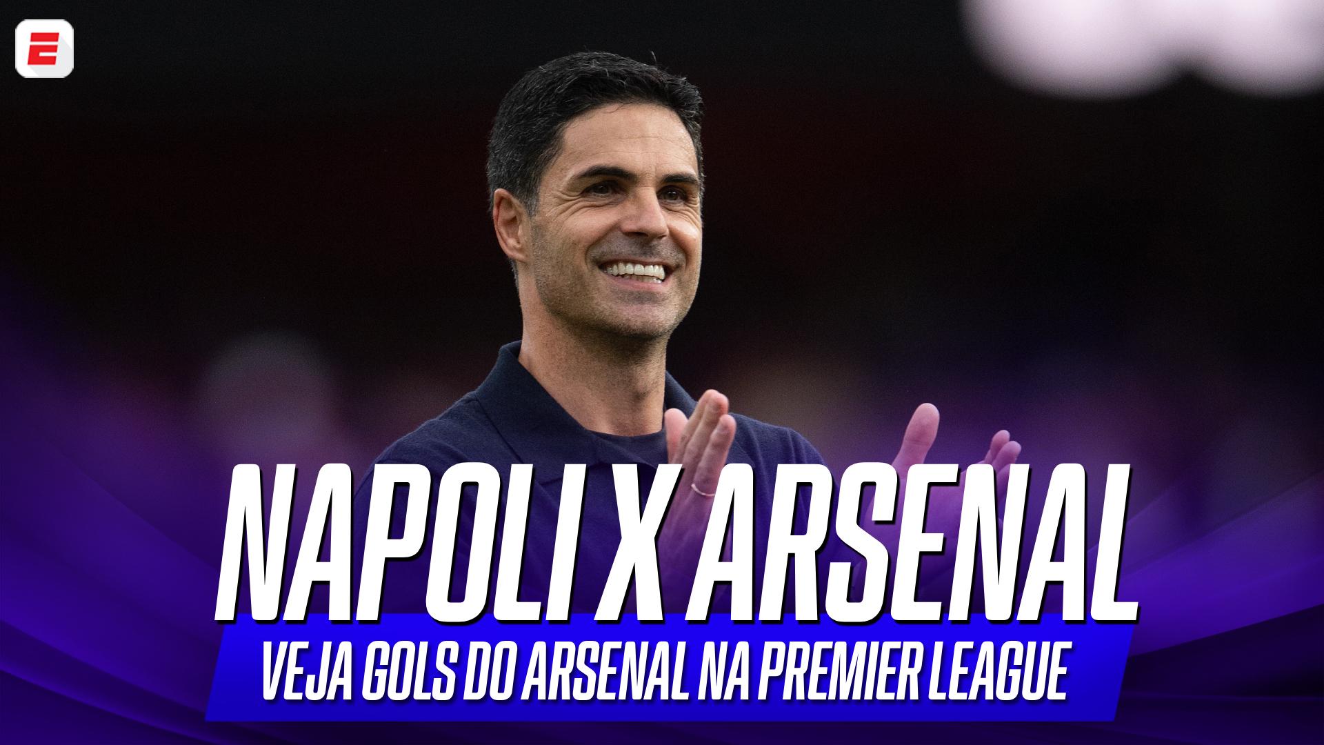 Arsenal visita o Napoli pela UEFA Champions League; Relembre gols dos Gunners nesta temporada da Premier League