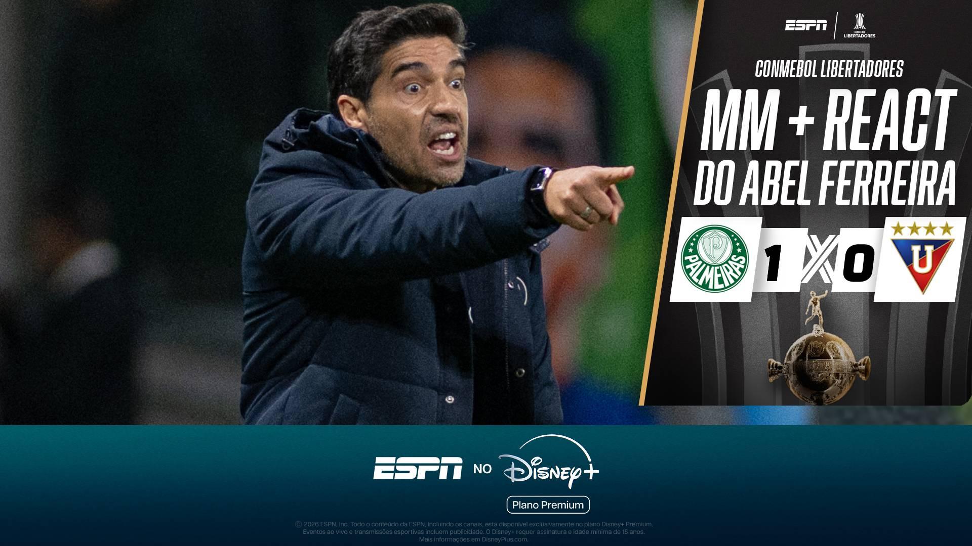 De 'bronca em Gustavo Gómez' a 'reação gelada no gol': o melhor de Abel Ferreira em Palmeiras 1 x 0 LDU na Libertadores
