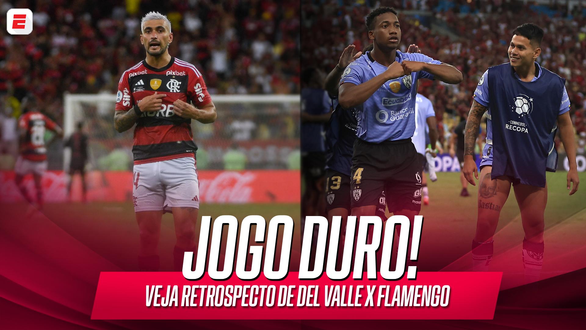 Del Valle é 'pedra no sapato' do Flamengo? VEJA números do confronto