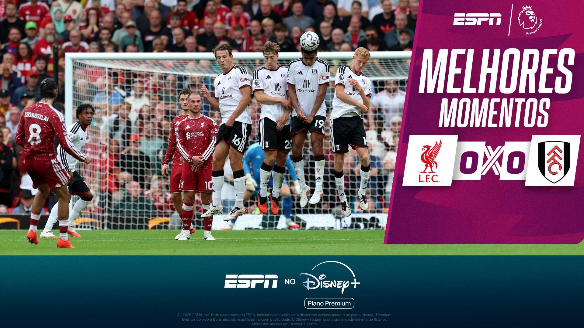 Liverpool empata sem gols com o Fulham e segue sem vencer em Anfield; VEJA melhores momentos
