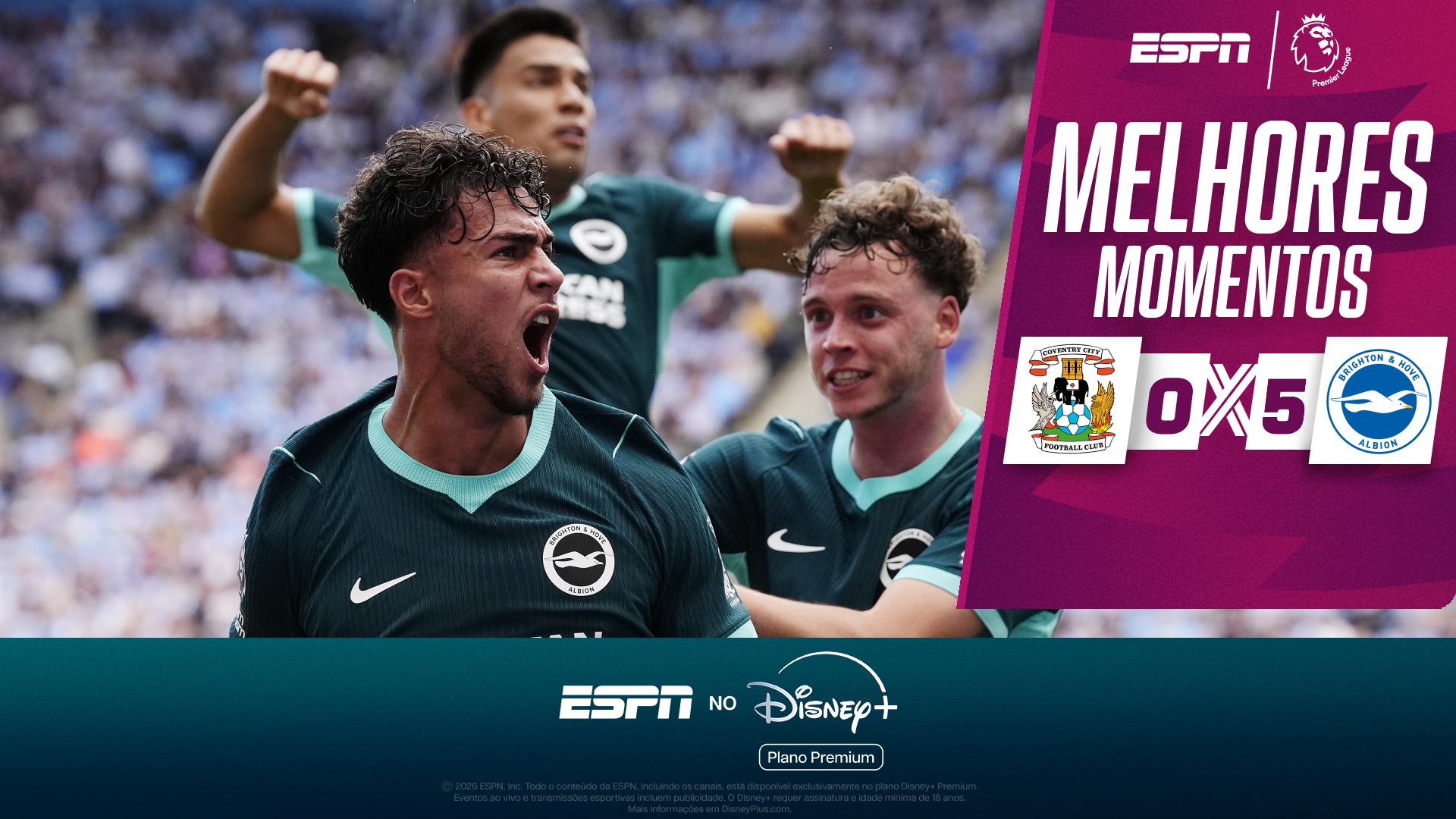 Anotou a placa? Brighton goleia Coventry City fora de casa pela Premier League; VEJA os melhores momentos