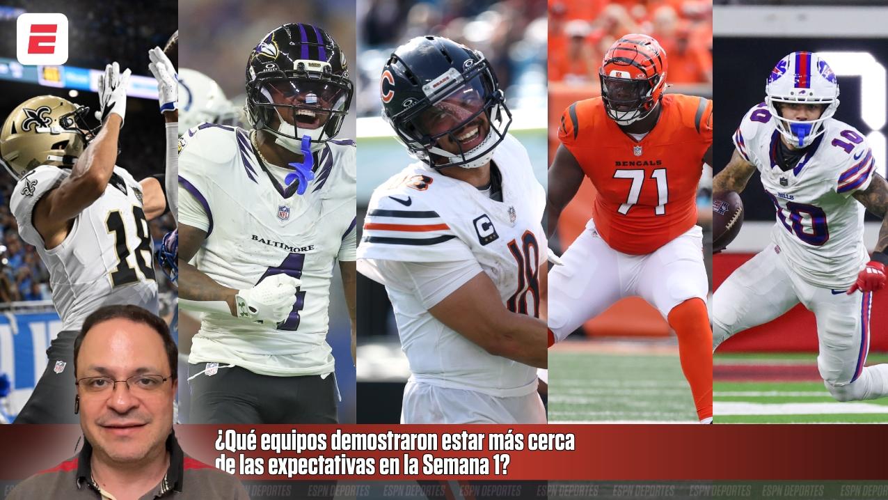 ¿Qué equipos demostraron estar más cerca de las expectativas en la Semana 1?