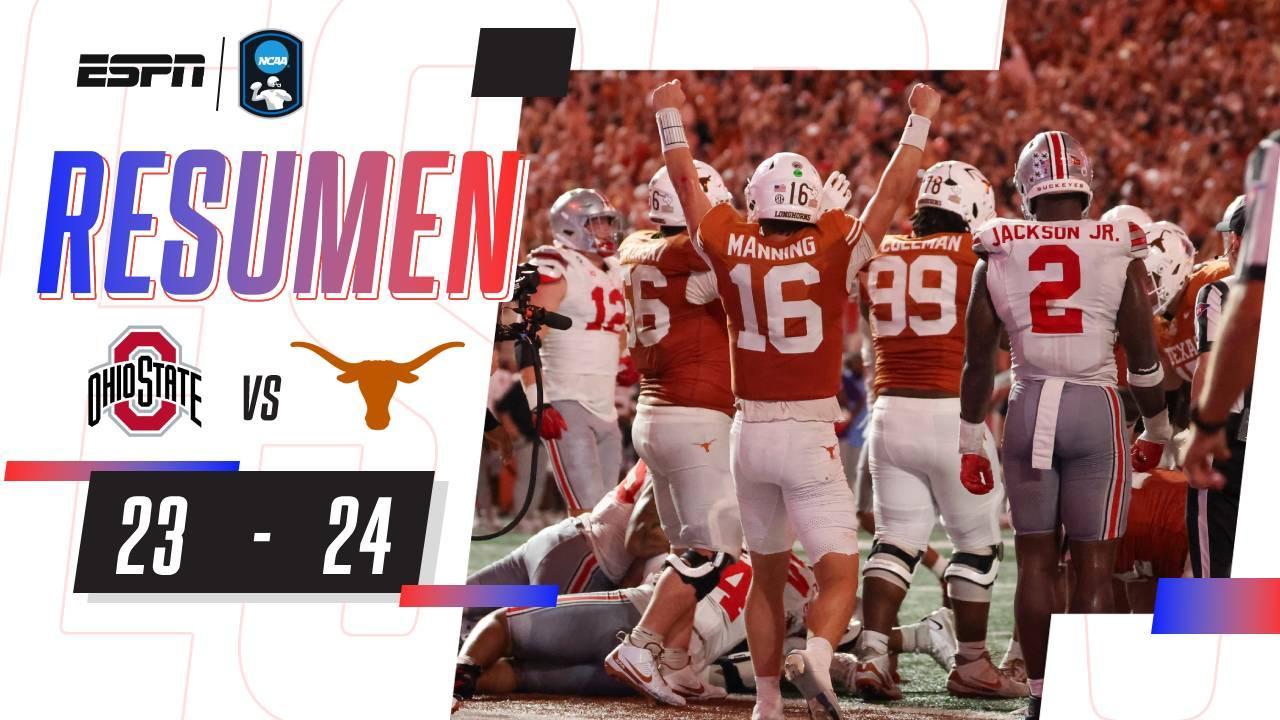 ¡Remontada histórica de Texas sobre Ohio State! | Resumen: Ohio State 23 Texas 24