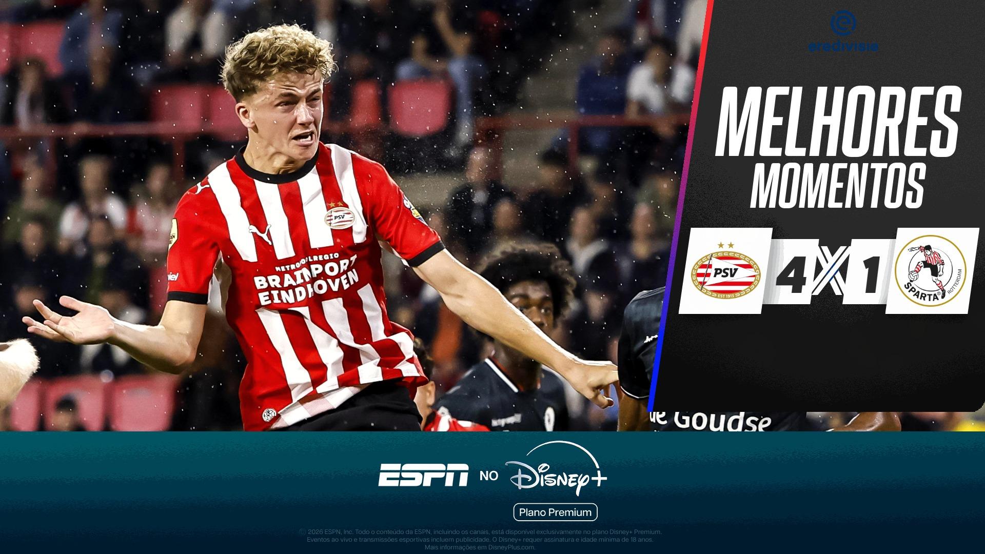 PSV 4 x 1 Sparta no Campeonato Holandês: VEJA os melhores momentos