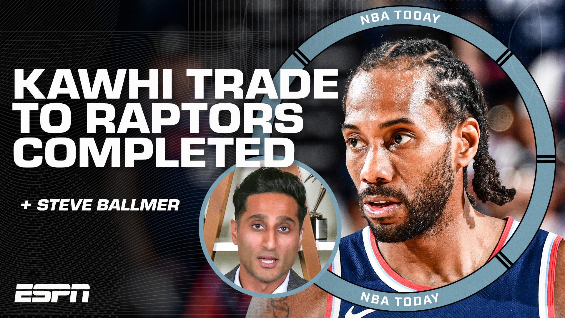 Clippers and Raptors agree to complete Kawhi Leonard trade + Latest on Steve Ballmer
