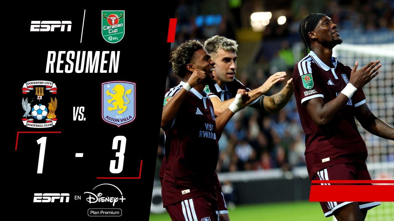 Aston Villa derrotó al Coventry City y avanzó en la Carabao Cup