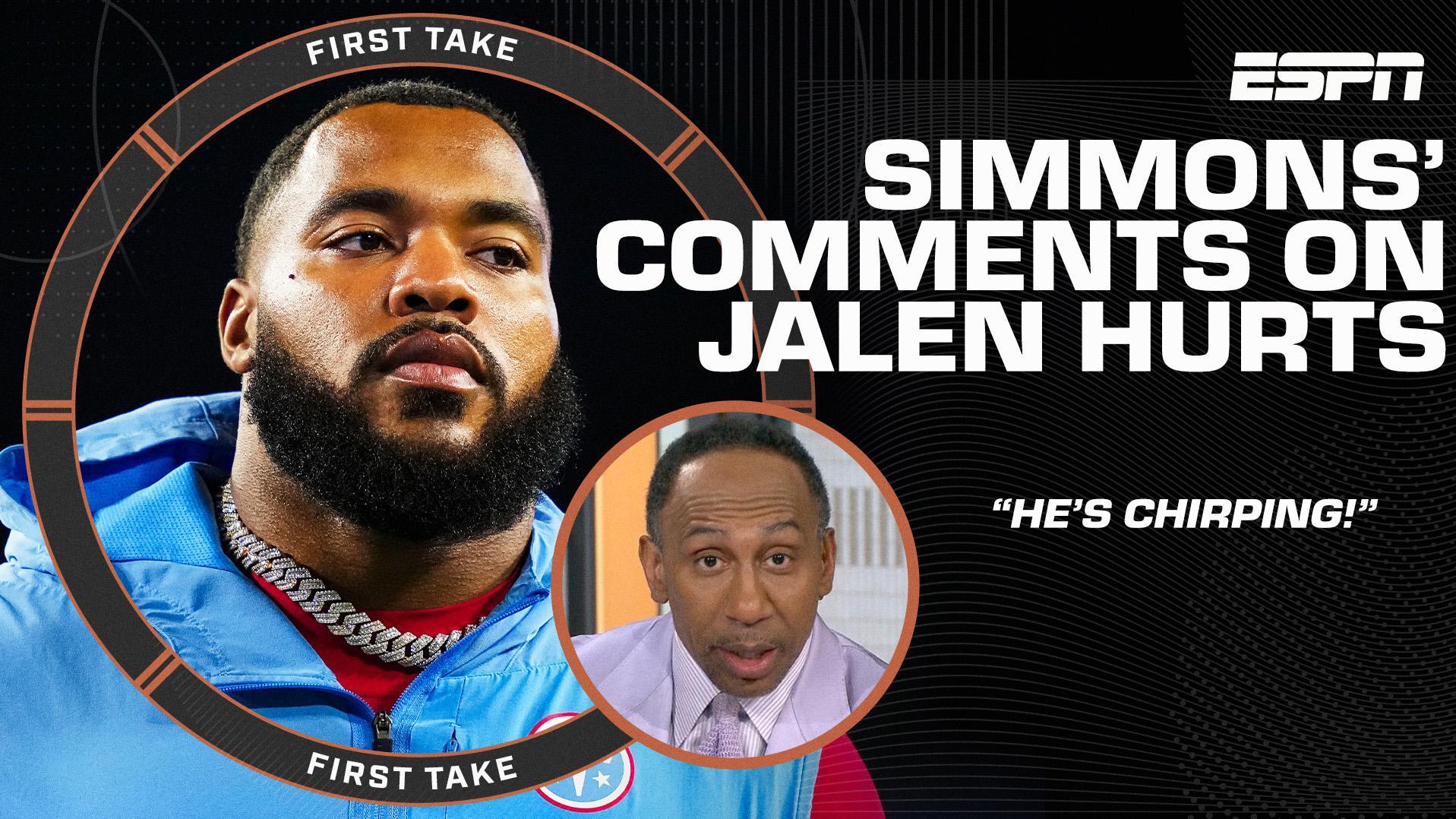 Stephen A. reacts to Jeffery Simmons' comments on facing Jalen Hurts 'He's chirping!'