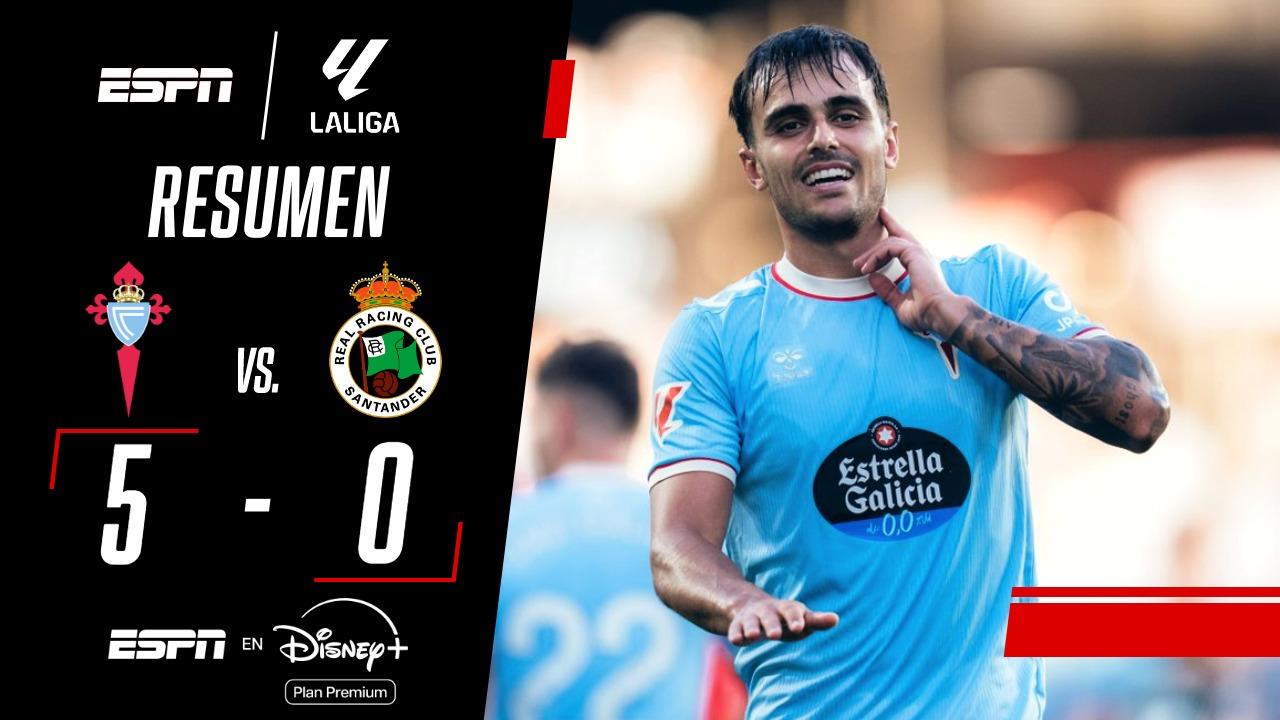 ¡Celta de Vigo goleó a Racing de Santander y festejó en La Liga!