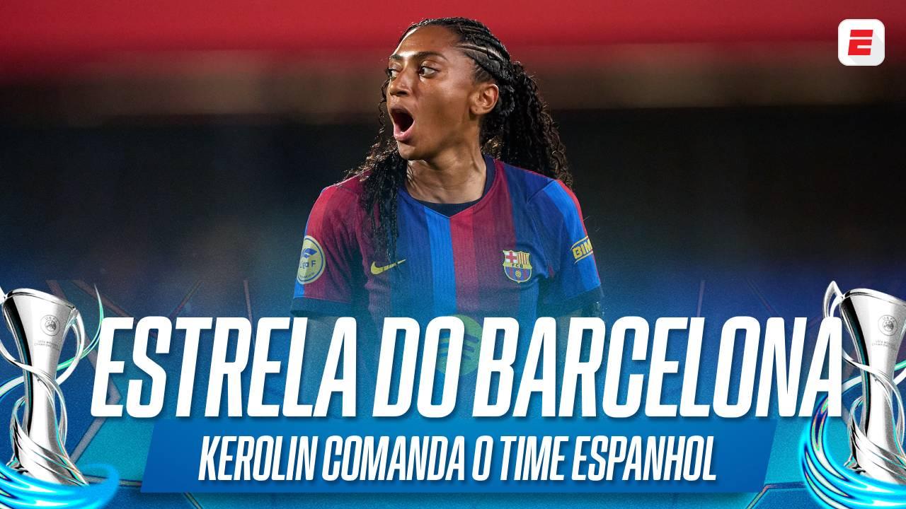 Kerolin chega ao Barcelona para mostrar seu talento e ser destaque na Champions League Feminina