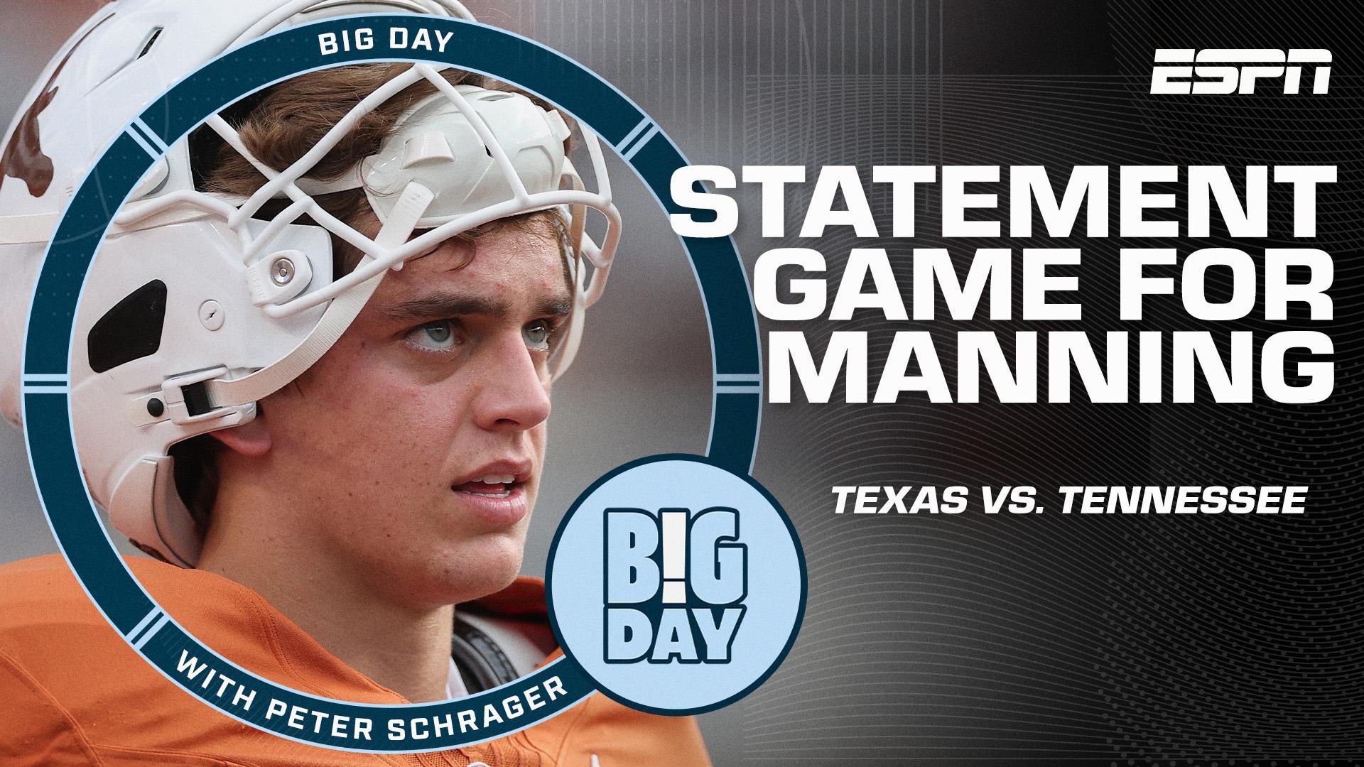 STATEMENT GAME coming for Arch Manning when Texas travels to Tennessee?