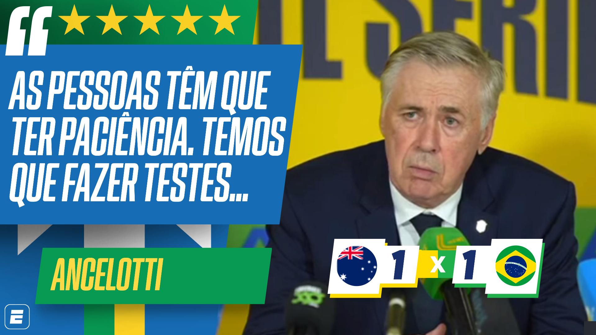 Ancelotti pede paciência após empate da Seleção Brasieira contra a Austrália em 1º jogo pós-Copa: 'Estaremos preparados'