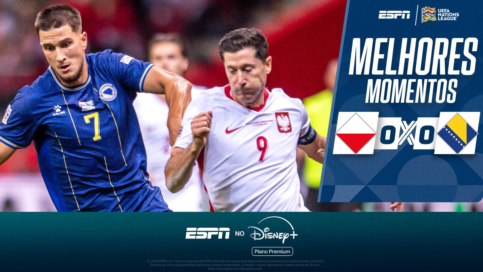 Tudo igual! Polônia e Bósnia fazem jogo movimentado, mas ficam no zero na Nations League
