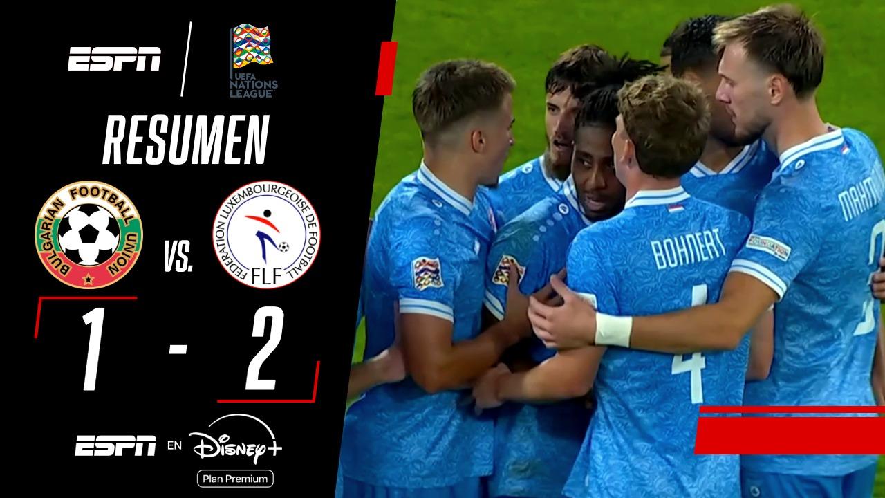 Luxemburgo lo dio vuelta y venció 2-1 a Bulgaria