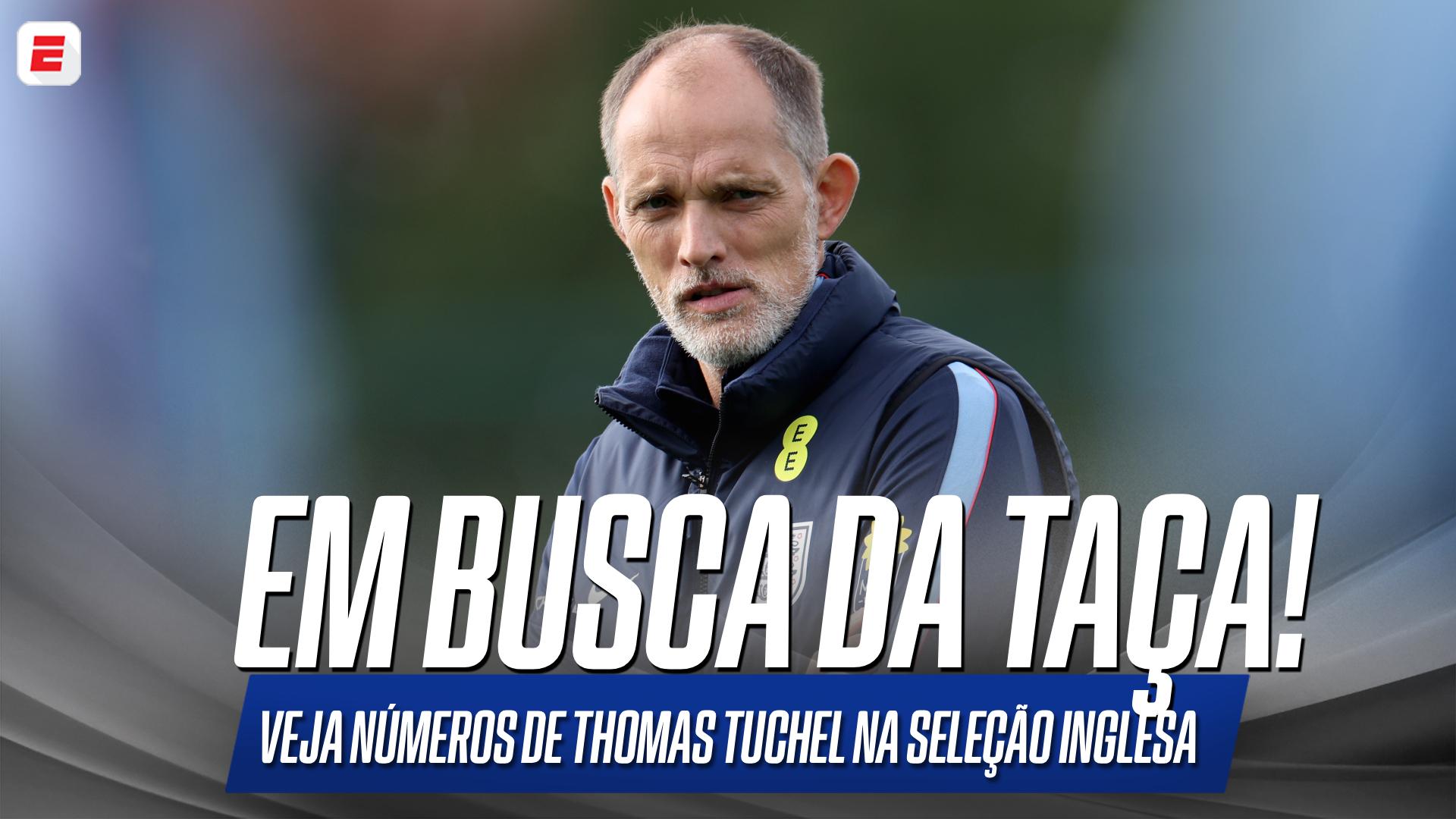 Tuchel busca seu primeiro título com a Inglaterra; VEJA números do treinador no comando da Seleção Inglesa