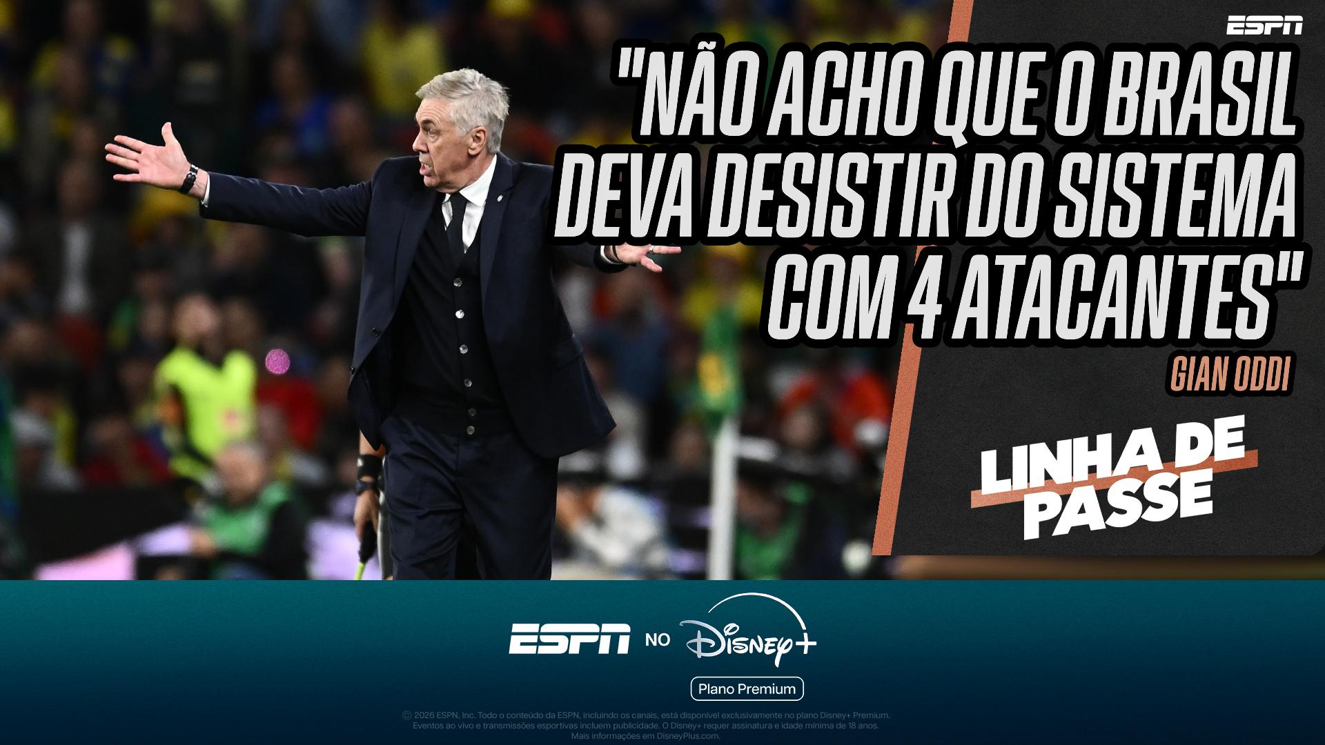 Gian Oddi aprova testes de Ancelotti em amistosos contra a Austrália: 'Demonizam demais o sistema com 4 atacantes'