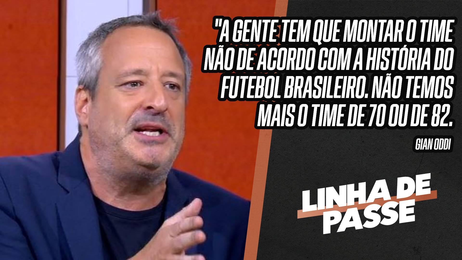 Gian Oddi fala sobre comparar Brasil com outras seleções: 'Nós nunca vamos ter mais posse de bola que a Espanha'