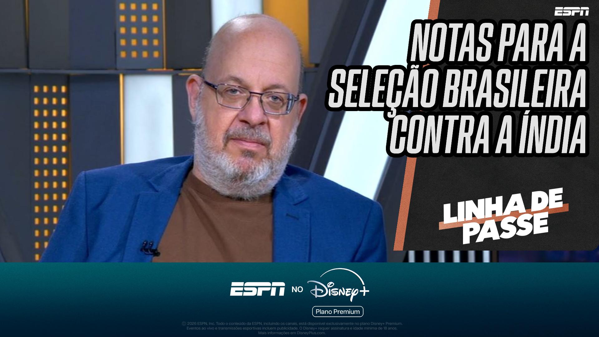 Quem foi bem contra a Índia? Quem deixou a desejar? Vitor Birner dá notas para atuação da Seleção Brasileira