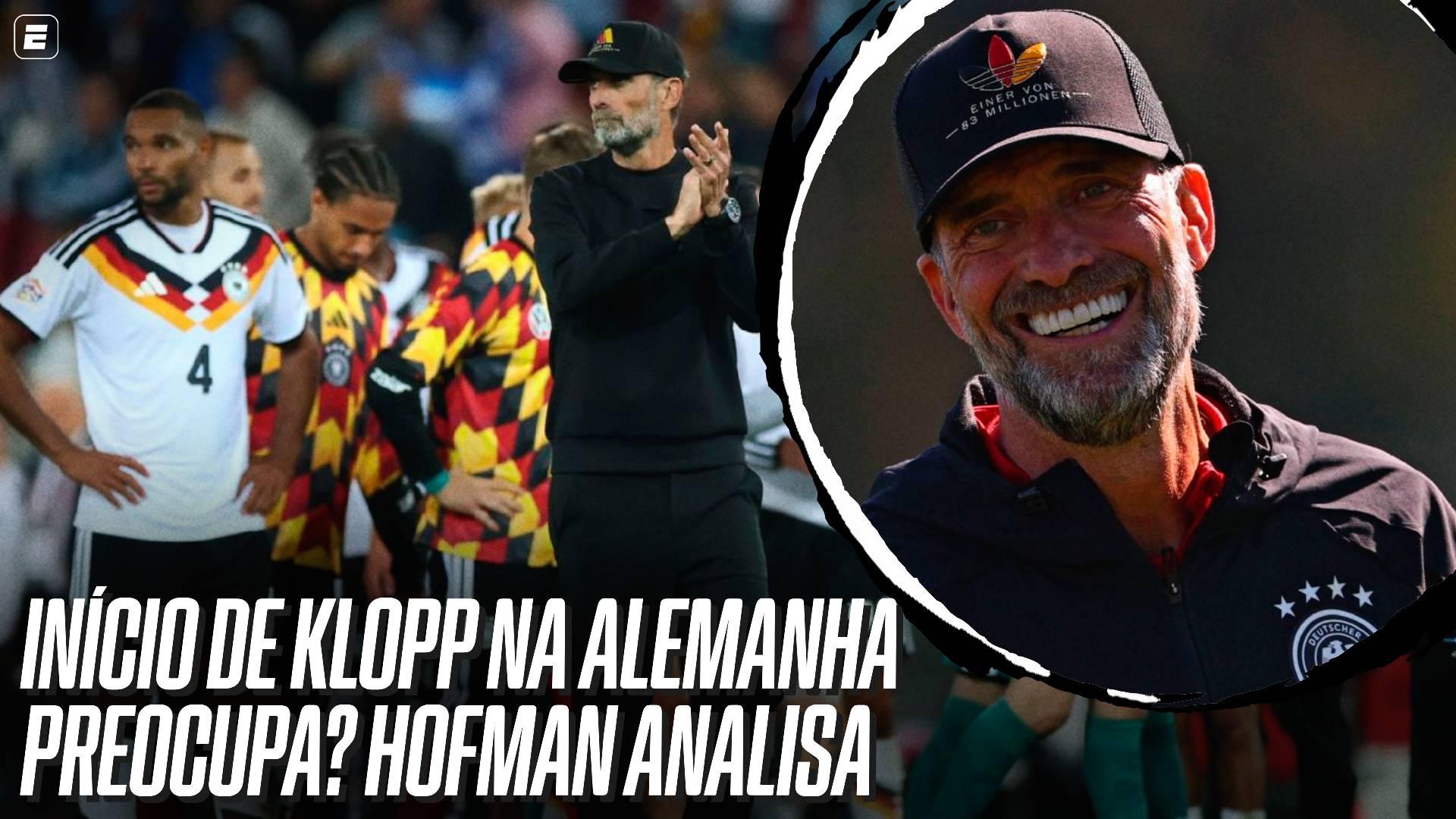 OPINIÃO: 'Início irregular de Klopp na Alemanha não surpreende', diz Gustavo Hofman