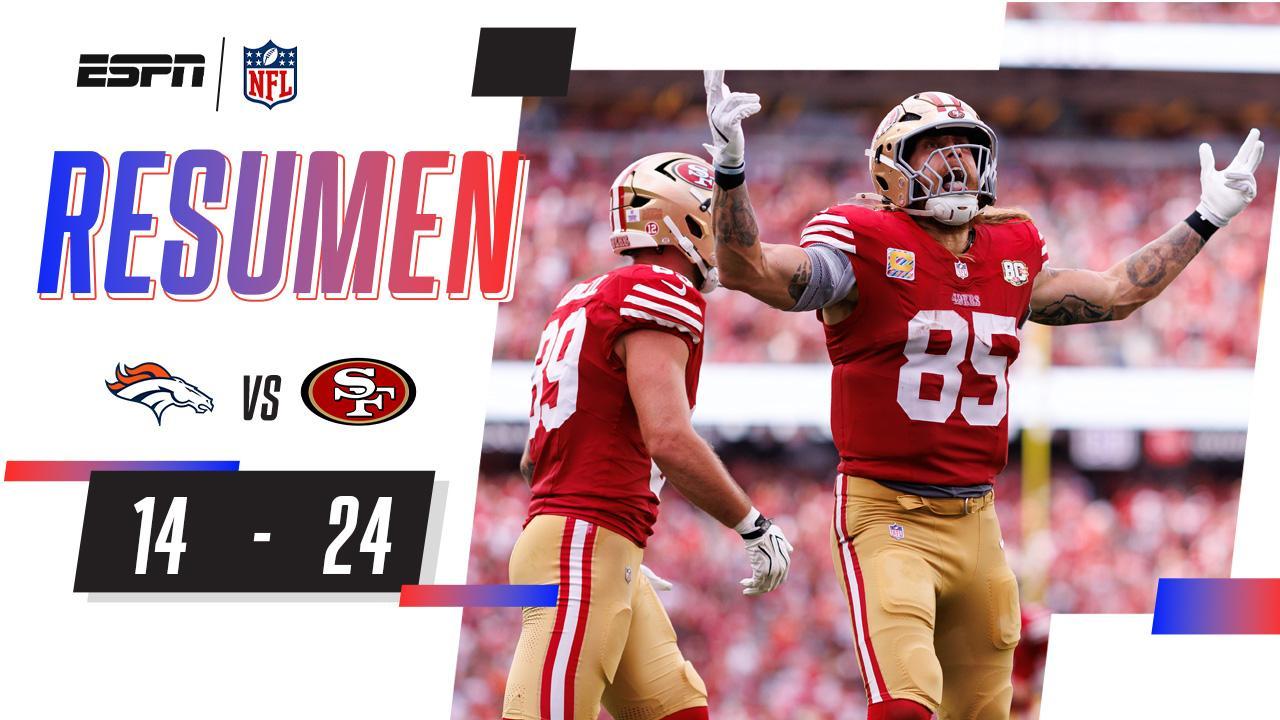 ¡Los Niners mantienen el invicto contra los Broncos! | Resumen