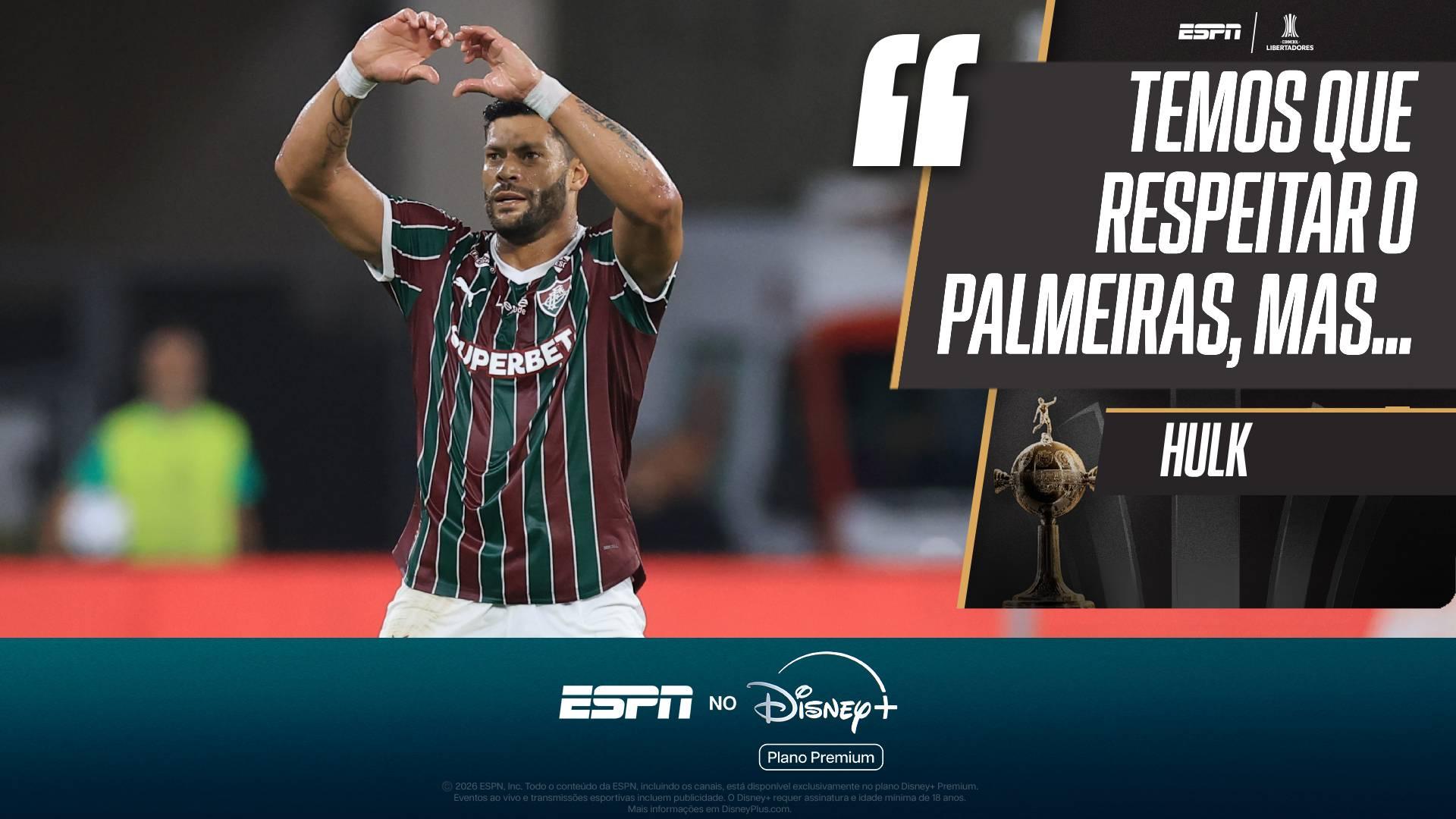 Hulk prega respeito ao Palmeiras em confronto na semifinal da Libertadores, mas traz 'receita': 'Temos que...'