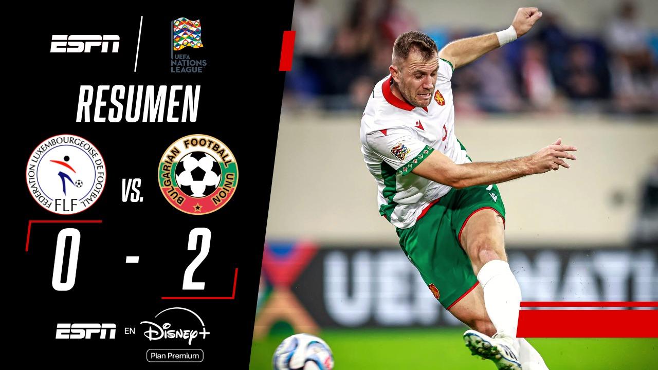 ¡Bulgaria venció a Luxemburgo y festejó su primer triunfo en la Nations League!