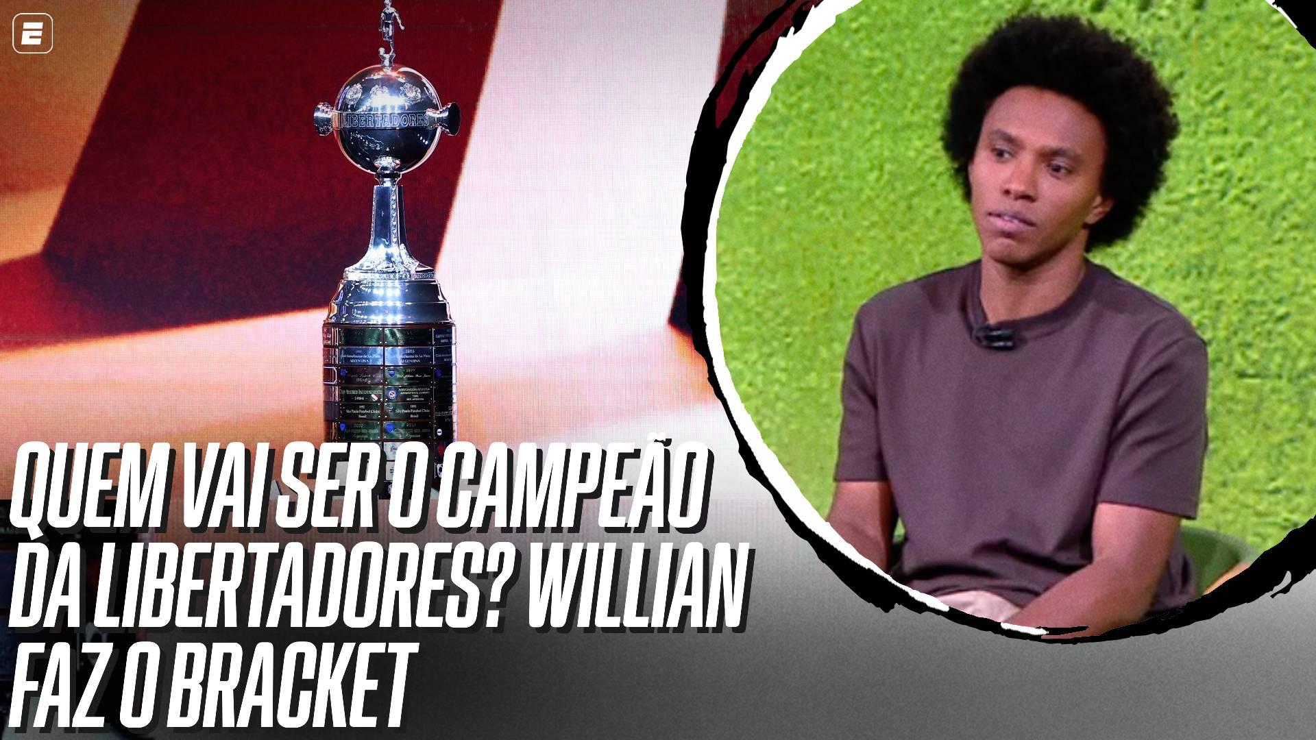 Quem vai ser o campeão da Libertadores? Willian monta o bracket até a final; VEJA