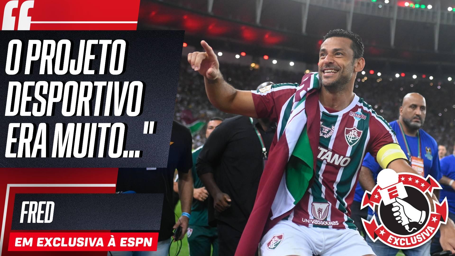 Fred explica por que recusou o Flamengo: 'Seria um erro irreparável na minha história'