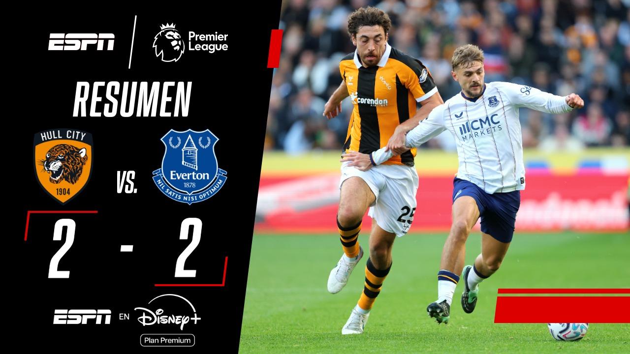 ¡En un partidazo, Hull y Everton empataron 2 a 2!